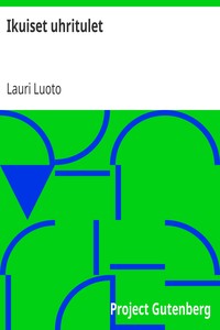 Ikuiset uhritulet, Lauri Luoto